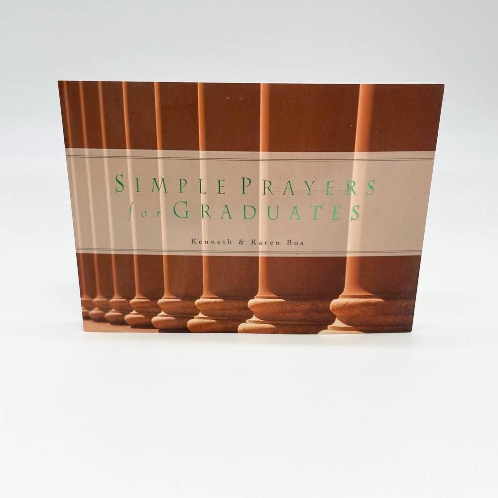 Simple Prayers For Graduates Kenneth Karen Boa Christian Prayer Book 1999 Faith